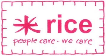 Rice people care - we care